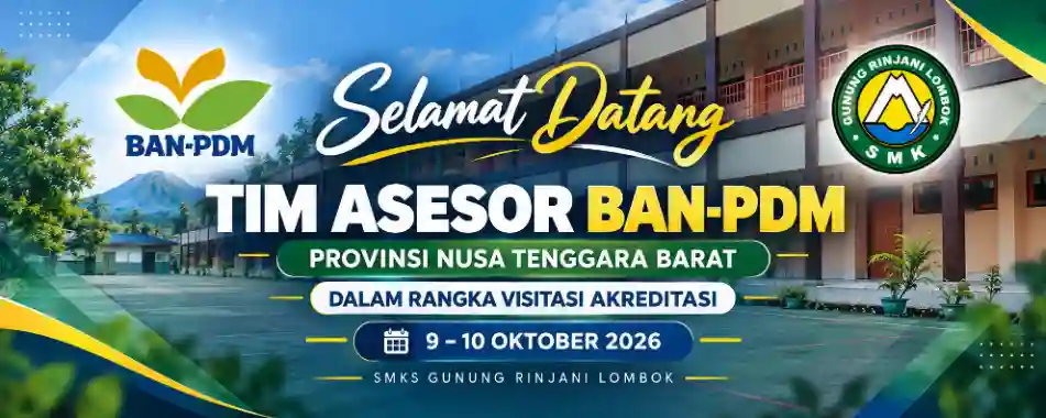 SMKS Gunung Rinjani Lombok Siapkan Visitasi Akreditasi BAN-PDM 9–10 Oktober 2026